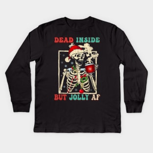 Dead Inside But Jolly Af Christmas Skeleton Skull Kids Long Sleeve T-Shirt